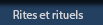 Rites et rituels