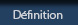 Définition